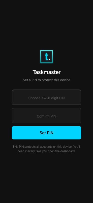 Taskmaster first-time PIN setup screen